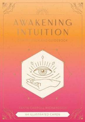Awakening Intuition: Oracle Deck and Guidebook: (Intuition Card Deck)