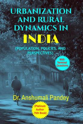 Urbanization and Rural Dynamics in India