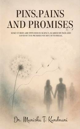 Pins,Pains, and Promises