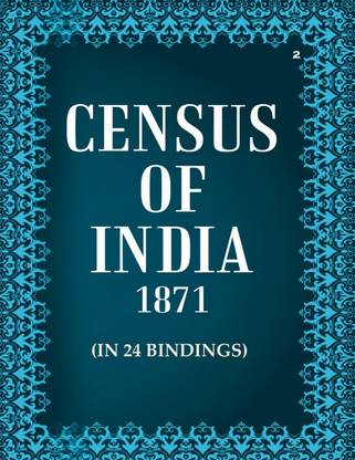Census of India 1871: Report on The Census of Bengal Volume Book 2