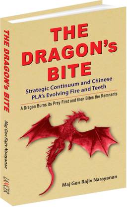 The Dragon’s Bite: Strategic Continuum and Chinese PLA’s Evolving Fire and Teeth