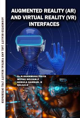 AUGMENTED REALITY (AR) AND VIRTUAL REALITY (VR) INTERFACES