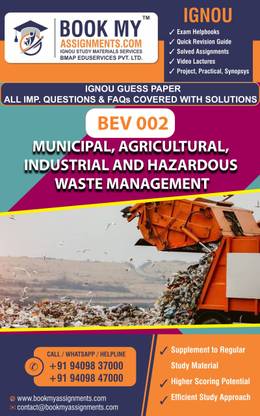 IGNOU BEV 002 Municipal, Agricultural, Industrial and Hazardous Waste Management Exam Preparetion Book for Ignou student (GUESS PAPER) | Customized Study Srategy.