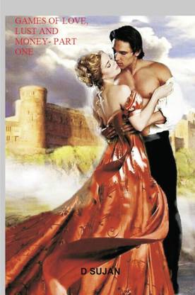 Games of Love Lust Money - Part 1