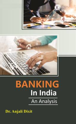 Banking in India : An Analysis