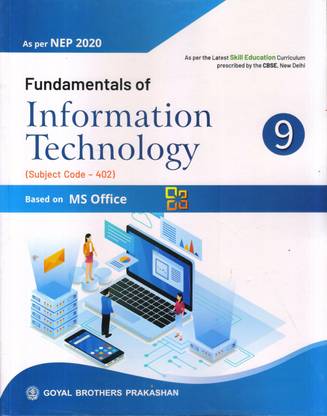 Fundamentals of Information Technology Subject Code : 402 Based on MS Office For Class 9
