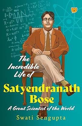 Incredible Life of Satyendranath Bose (Edition1),the