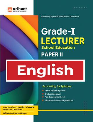 Arihant Conducted by Rajasthan Public Service Commission Grade-I Lecturer (School Education) (Paper-II) English | As per the latest examination pattern and syllabus