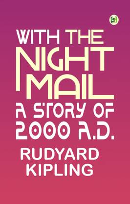 With the Night Mail: A Story of 2000 A.D.