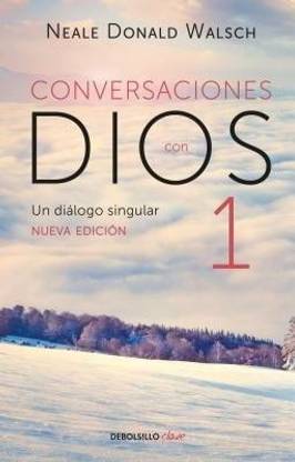 Conversaciones con Dios: Un dialogo singular / Conversations with God