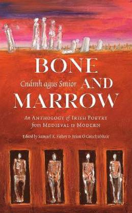 Bone and Marrow/Cnamh agus Smior