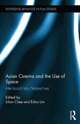 Asian Cinema and the Use of Space
