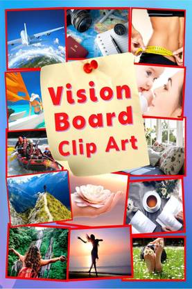 Vision Board Clip Art  - Vision Board Book Dream Journal and Planner to Help You Manifest, Visualize, and Achieve Your Goals.