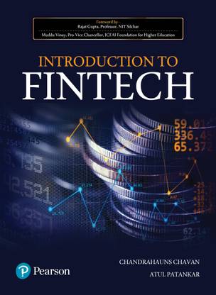 Introduction to Fintech, Ist Edition | Technology In Specific Financial Process | Cutting-Edge Technology | - Pearson