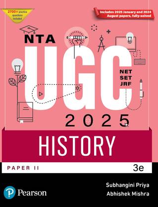 Pearson NTA UGC NET Paper 2 History 2025 | SET, JRF | Includes 2025 January & 2024 August Papers fully solved | 2700+ Practice Questions | Previous Years’ Questions (2012-2024)| for Ample Practice | 5 Mock Tests to Simulate Examination Experience | 3rd Edition