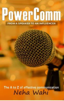 PowerComm- From a speaker to an influencer