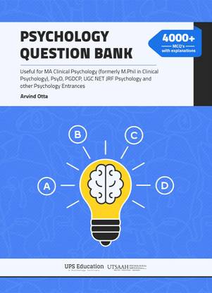Psychology Question Bank | M.Phil Clinical Psychology, MA Clinical Psychology (formerly), PsyD, PGDCP, UGC NET JRF & other Psychology Entrances  - N/A