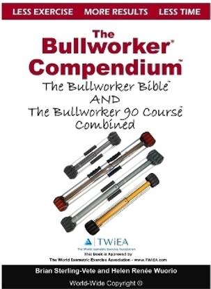The Bullworker Compendium