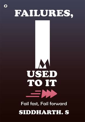Failures, I'm used to it