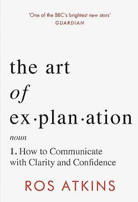 The Art of Explanation
