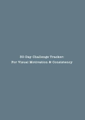 30-Day Challenge Tracker  - For Visual Motivation & Consistency