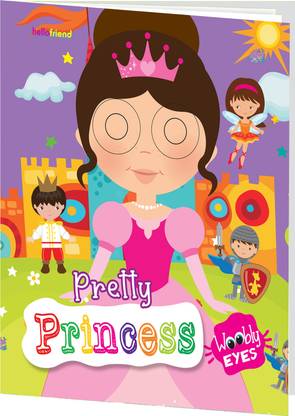 Wobbly Eyes Story Board Book: Pretty Princess – A Fun and Interactive Learning Book with Googly Eyes for Kids [Board Book]