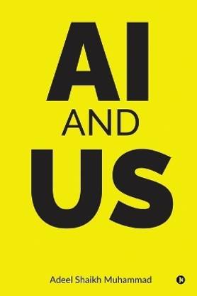 Ai and Us