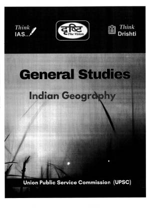 Drishti IAS Indian Geography (B/W Photocopy) GS | General Studies Notes for UPSC | 2025-26