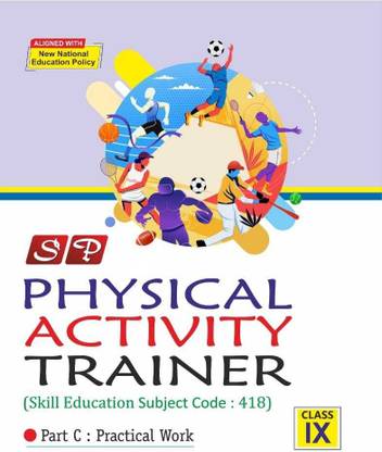 SP Practical Physical Activity Trainer Class 9