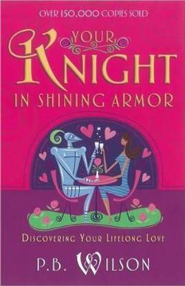 Your Knight in Shining Armor