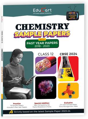 Educart CBSE Chemistry Class 12 Sample Paper 2023-24 (Introducing Revision Maps and Past Year Papers) 2024  - Sample Paper Class 12 2023 24 CBSE