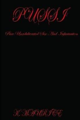 Pure Unadulterated Sensual Sex And Infatuation