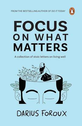 FOCUS ON WHAT MATTERS BY DARIOUS FOROUS + FREE BOOK MARKS  - Focus on what matters