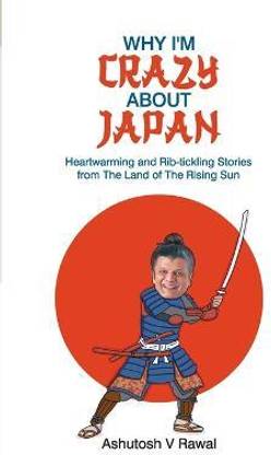 Why I'm Crazy about Japan