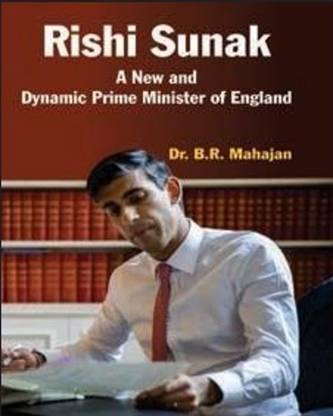 Rishi Sunak: A New and Dynamic Prime Minister of England