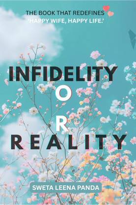 Infidelity or Reality