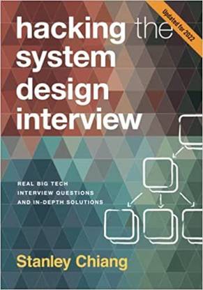 हैकिंग द सिस्टम डिज़ाइन इंटरव्यू: रियल बिग टेक इंटरव्यू क्वेश्चन्स एंड इन-डेप्थ सॉल्यूशंस