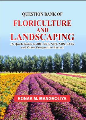 Question Bank of Floriculture and Landscaping  - Question Bank of Floriculture and Landscaping