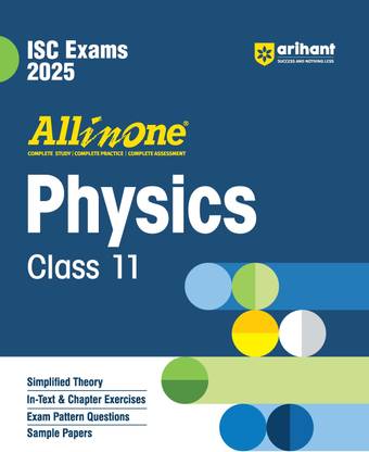 All In One PHYSICS Class 11th Based On Latest NCERT For ISC Exams 2025 | Mind map in each chapter | Clear & Concise Theory | Intext & Chapter Exercises | Sample Question Papers