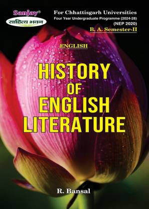 History of English Literature (Chhattisgarh) - B.A. 1st Semester Syllabus According to National Education Policy FYUGP for All Chhattisgarh Universities 1 Edition