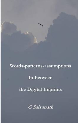 Words-patterns-assumptions In-between the Digital Imprints