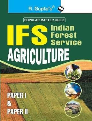 UPSC: IFS Agriculture (Paper I & II) Main Exam Guide 2025 Edition
