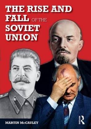 The Rise and Fall of the Soviet Union