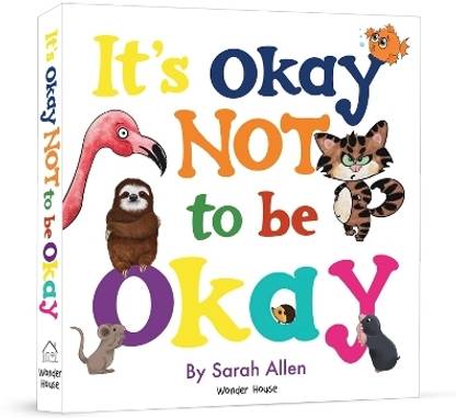 It's Okay Not to be Okay