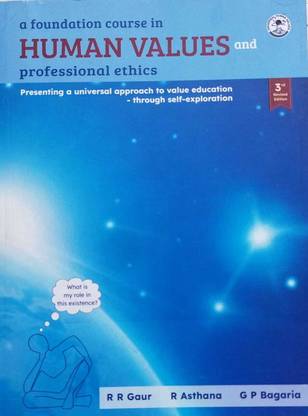 A Foundation Course in Human Values and Professional Ethics