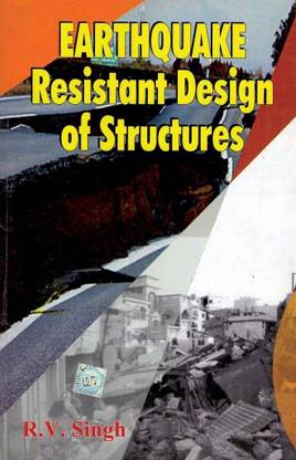 Earthquake Resistant Design Of Structures 1st Edition