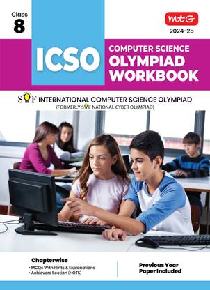 MTG International Computer Science Olympiad (ICSO) Workbook for Class 8 - Quick Recap, MCQs, Previous Years Solved Paper and Achievers Section - SOF ICSO Olympiad Preparation Books For 2024-2025 Exam
