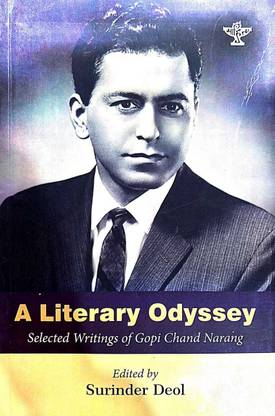 A Literary Odyssey ( Selected Writings Of Gopi Chand Narang )