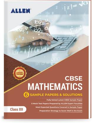 CBSE Class 12 Mathematics: Sample Papers and Solutions by ALLEN