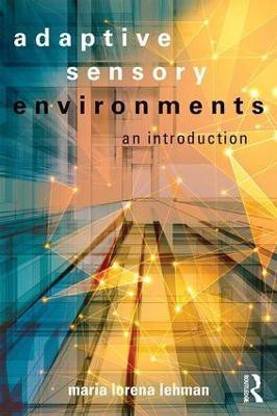 Adaptive Sensory Environments